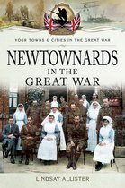Your Towns & Cities in the Great War - Newtownards in the Great War