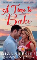 Silverton Lake Romance 2 - A Time to Bake