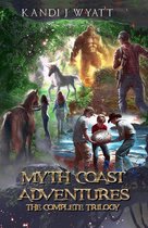 Myth Coast Adventure - Myth Coast Adventures: The Complete Trilogy