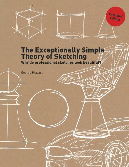 Boek cover The Exceptionally Simple Theory of Sketching (Extended Edition) van George Hlavacs (Paperback)