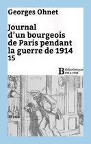 Bibliothèque 1914-1918 - Journal d'un bourgeois de Paris pendant la guerre de 1914 - 15