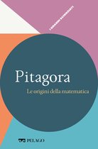 I Grandi scienziati - Pitagora - Le origini della matematica