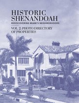 Volume 2: Photo Directory of Properties - Historic Shenandoah