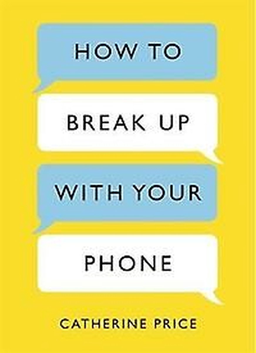 Omslag van How to Break Up With Your Phone