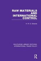Routledge Library Editions: International Trade Policy - Raw Materials and International Control