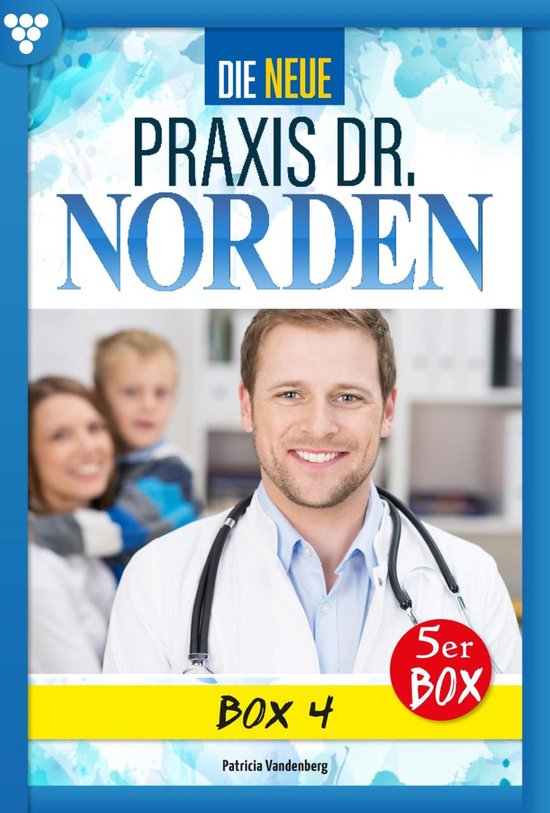 Die neue Praxis Dr. Norden 4 - Die neue Praxis Dr. Norden Box 4 ...