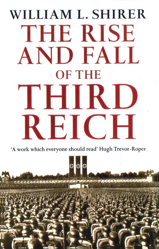 Rise & Fall Of The Third Reich