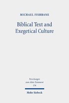 Forschungen zum Alten Testament- Biblical Text and Exegetical Culture
