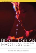 The Best Lesbian Erotica of the Year, Volume 3