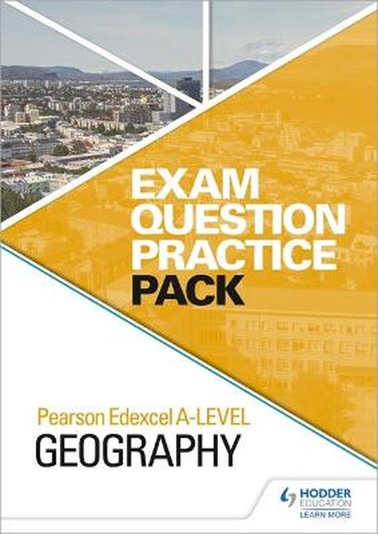 Pearson Edexcel Alevel Geography Exam Question Practice Pack, Hodder