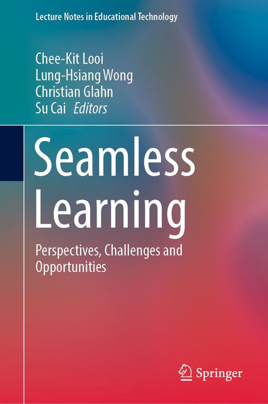 Lecture Notes in Educational Technology - Seamless Learning (ebook ...