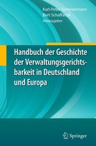 Handbuch der Geschichte der Verwaltungsgerichtsbarkeit in Deutschland und Europa
