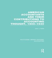 American Accountants and Their Contributions to Accounting Thought