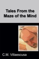 Tales from the Maze of the Mind