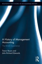 Routledge New Works in Accounting History - A History of Management Accounting