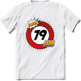 79 Jaar Hoera Verkeersbord T-Shirt | Grappig Verjaardag Cadeau | Dames - Heren | - Wit - L