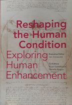 Reshaping the Human Condition