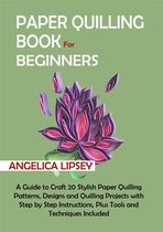 Paper Quilling Book for Beginners