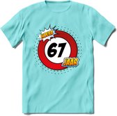 67 Jaar Hoera Verkeersbord T-Shirt | Grappig Verjaardag Cadeau | Dames - Heren | - Licht Blauw - S