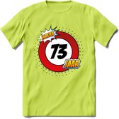 73 Jaar Hoera Verkeersbord T-Shirt | Grappig Verjaardag Cadeau | Dames - Heren | - Groen - XXL