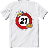 21 Jaar Hoera Verkeersbord T-Shirt | Grappig Verjaardag Cadeau | Dames - Heren | - Wit - S