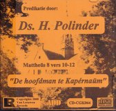 De hoofdman te Kapérnaüm - Ds. H. Polinder - Predikatie over Mattheüs 8:10-12