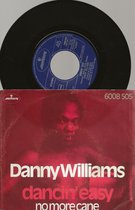 DANNY WILLIAMS - DANCIN' EASY 7 "vinyl