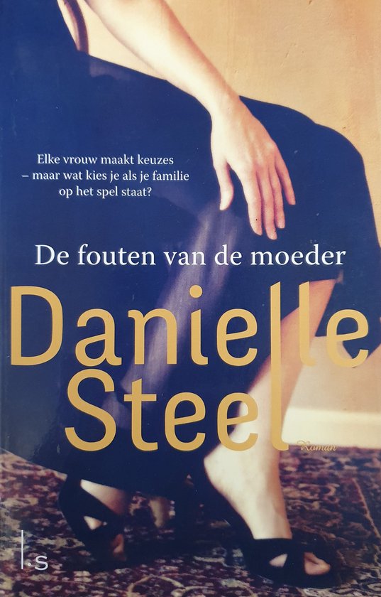 De fouten van de moeder, Danielle Steel 9789024592586 Boeken bol