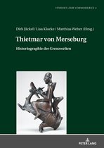 Studien zur Vormoderne 4 - Thietmar von Merseburg