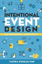 Intentional Event Design Our Professional Opportunity