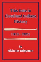 This Date in Cleveland Indians History