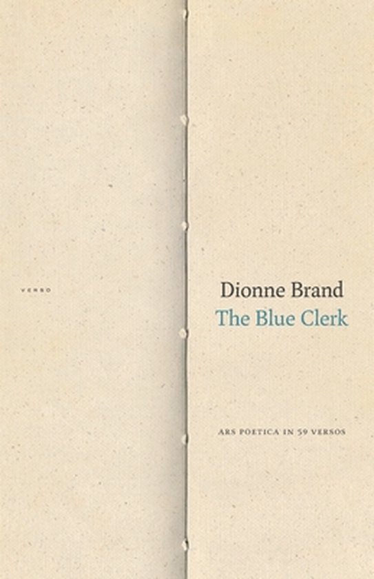 Boek "The Blue Clerk" van Dionne Brand, met een beige kaft met verticale stiksels.