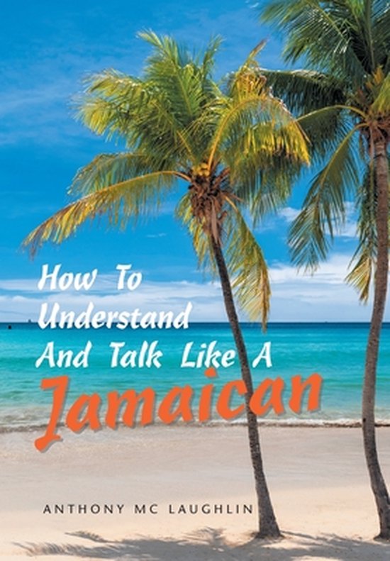 How to Understand and Talk Like a Jamaican - cover