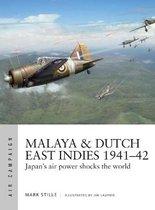 Malaya  Dutch East Indies 194142 Japan's air power shocks the world Air Campaign