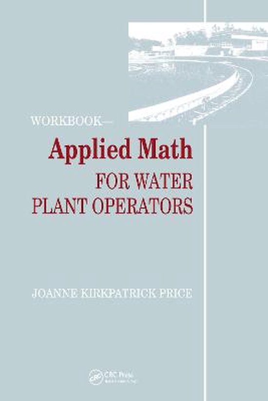 Applied Math for Water Plant Operators Workbook 9780877628750