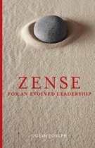 ZENSE For An Evolved Leadership