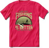 A Bad Day Fishing - Vissen T-Shirt | Groen | Grappig Verjaardag Vis Hobby Cadeau Shirt | Dames - Heren - Unisex | Tshirt Hengelsport Kleding Kado - Roze - XL