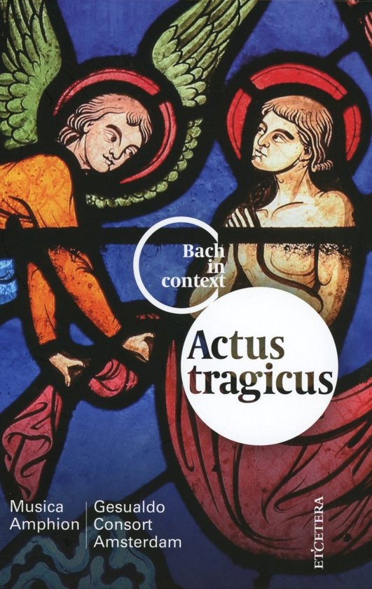 Musica Amphion & Gesualdo Consort, Pie Belder - Bach Contextueel Vol.V Actus Tragicus (CD | Book)