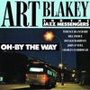 Art Blakey & The Jazz Messengers - Oh By The Way (CD)