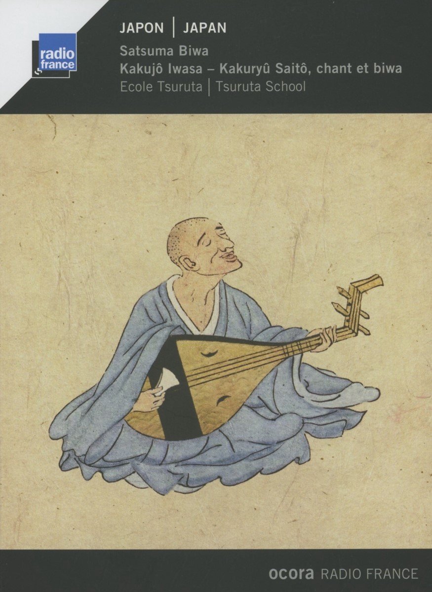 Kakujô Iwasa & Kakuryû Saitô - Japon: Satsuma Biwa (CD)