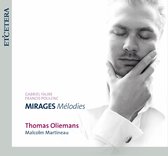 Thomas Oliemans & Malcolm Martineau - Mirages Mélodies (CD)