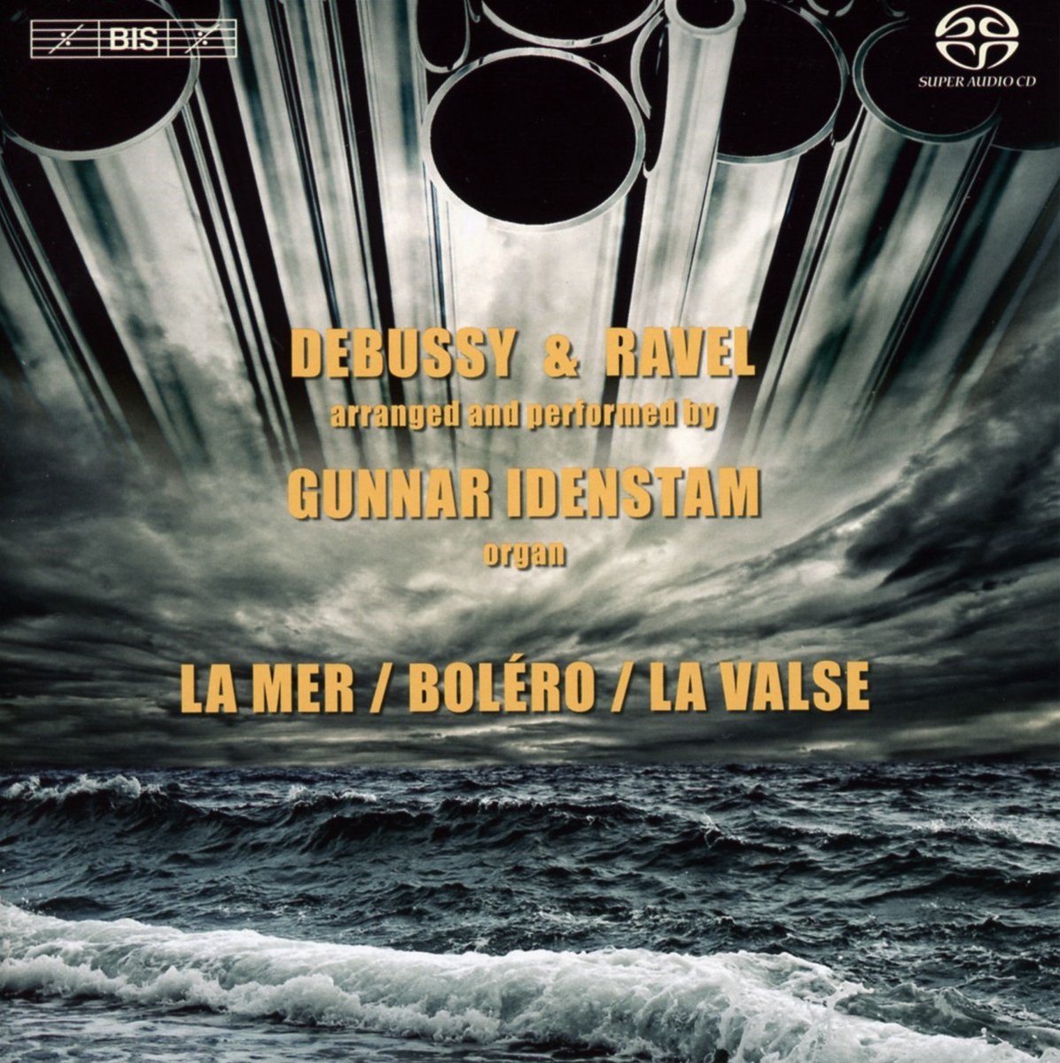 Gunnar Idenstam - Debussy & Ravel On The Organ (SACD)
