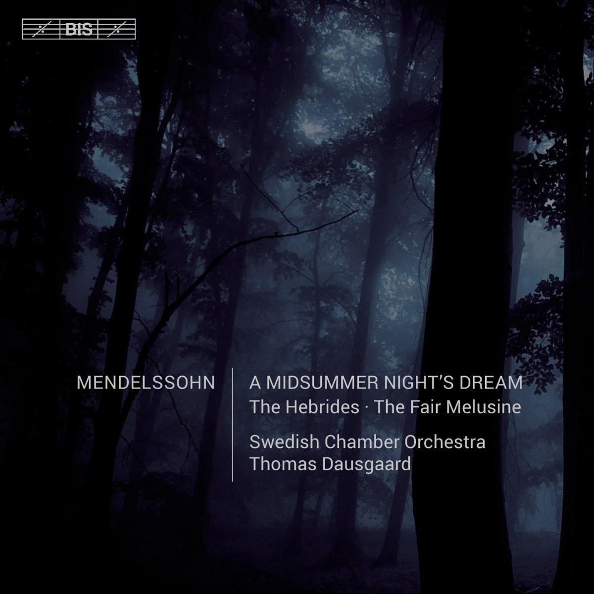 Swedish Chamber Orchestra, Thomas Dausgaard - Bartholdy: A Midsummer Night's Dream (SACD)
