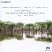Anna Korondi, São Paulo State Symphony Orchestra, John Neschling - Floresta Do Amazonas (Super Audio CD)