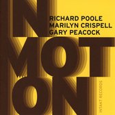 Richard Poole, Marilyn Crispell, Gary Peacock - In Motion (CD)