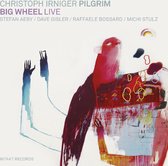 Christoph Irniger, The Quintet Pilgrim - Big Wheel Live (CD)