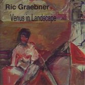 Ric Graebner - Graebner: Venus In Landscape (CD)