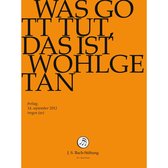 Chor & Orchester Der J.S. Bach-Stiftung, Rudolf Lutz - Bach: Was Gott Tut, Das Ist Wohlget (DVD)