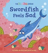 The Emotion Ocean-The Emotion Ocean: Swordfish Feels Sad