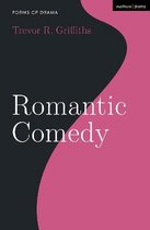 Forms of Drama- Romantic Comedy